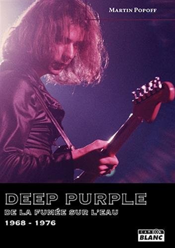 DEEP PURPLE De la fumée sur l'eau