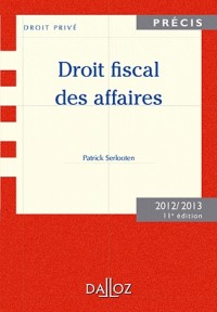 Droit fiscal des affaires 2012/2013-11e éd.: Édition 2012/2013