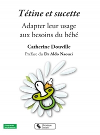 Tétine : Adapter son usage au besoin du bébé