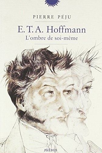 E.T.A. Hoffmann : L'ombre de soi-même