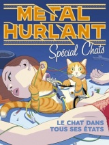 Métal Hurlant Hors Série : Les Chats: La dixième vie du chat