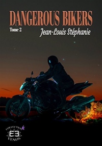 Dangerous Bikers Tome 2