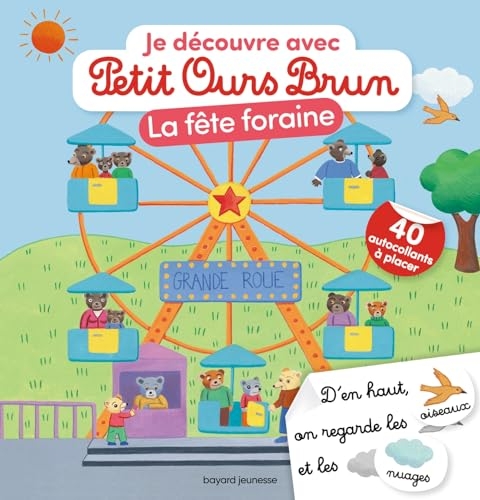 Je découvre la fête foraine avec Petit Ours Brun