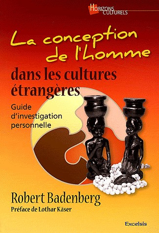 La Conception de l'homme dans les cultures étrangères Guide d'investigation personnelle