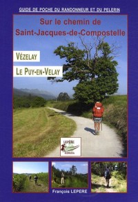 Vézelay - Le Puy-en-Velay : Itinéraires pour pèlerins et randonneurs à pied