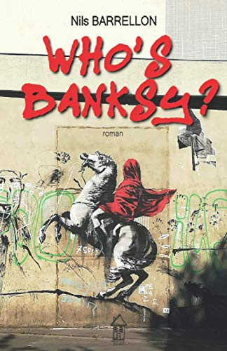 WHO'S BANKSY ?