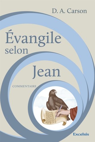 Évangile Selon Jean. Commentaire