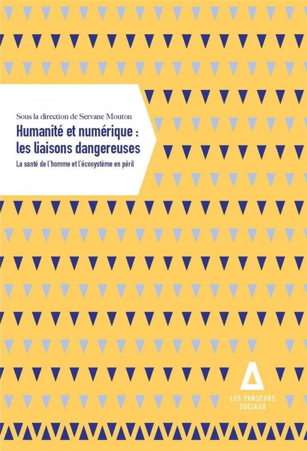 HUMANITE ET NUMERIQUE : LES LIAISONS DANGEREUSES