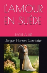 L'AMOUR EN SUÈDE: FACILE À LIRE