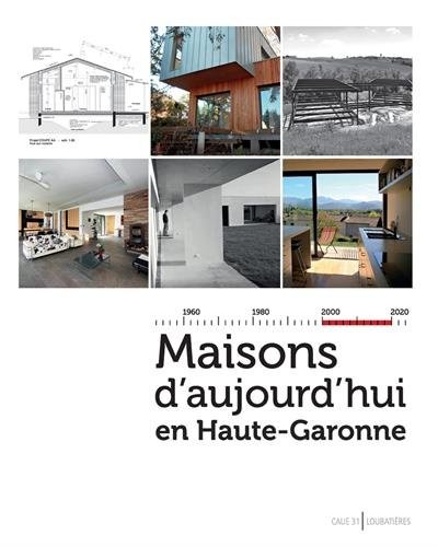 Maisons d'aujourd'hui en Haute-Garonne