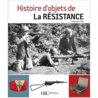 Histoire d'objets de la Résistance