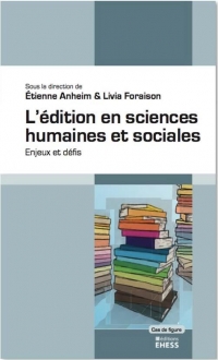 L Édition en Sciences Humaines et Sociales -Enjeux et de Fis