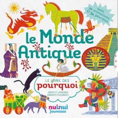 Le monde antique - le livre des pourquoi