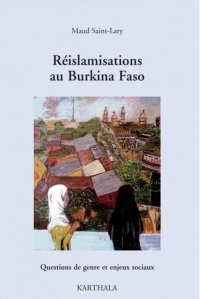 Réislamisations au Burkina Faso : Questions de genre et enjeux sociaux