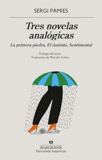 Tres novelas analógicas/ Three Analogical Novels