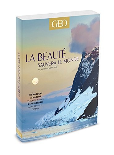 La beauté sauvera le monde - Edition Prestige - GEO