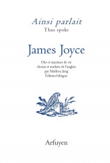 Ainsi parlait James Joyce: Dits et maximes de vie