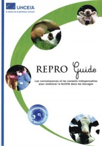 Repro Guide : Les connaissances et les cosneils indispensables pour améliorer la fertilité dans les élevages