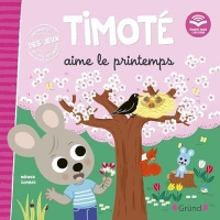 Timoté aime le printemps (Ecoute aussi l'histoire) – Album jeunesse – À partir de 2 ans