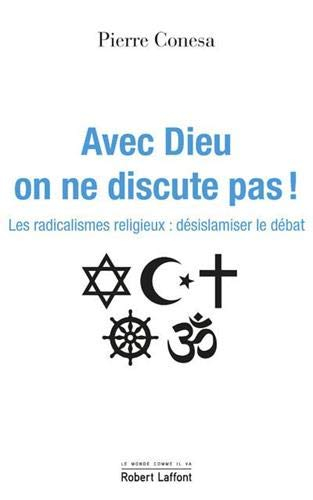Avec Dieu, on ne discute pas