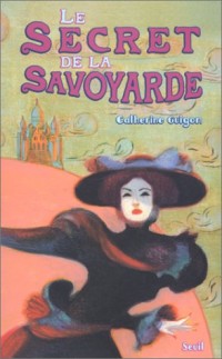 Les Mystères du Sacré-COeur, t. 2. Le Secret de la Savoyarde (2)