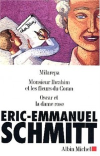 Schmitt, coffret de 3 volumes : Oscar et la Dame en rose - Monsieur Ibrahim - Milarepa