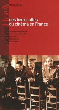 Guide des lieux cultes du cinéma en France