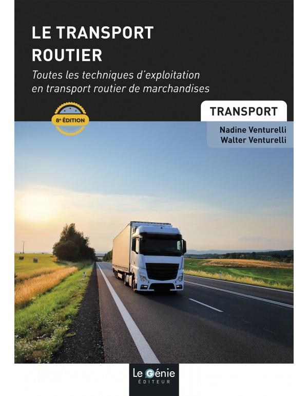 Transport routier: Toutes les techniques d'exploitation en transport routier de marchandises