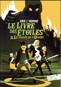 Le Livre des Étoiles (Tome 3-Le Visage de l'Ombre)