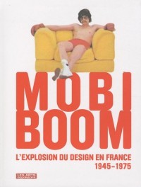 Mobi Boom : L'explosion du design en France 1945-1975 (1DVD)