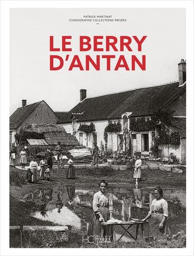 Le Berry d'Antan - Nouvelle Édition