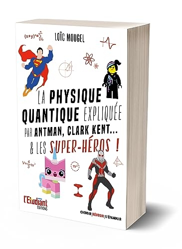 La physique quantique par Antman, les pokémon... & les super-héros !