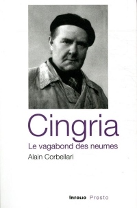 Cingria - Le vagabond des neumes