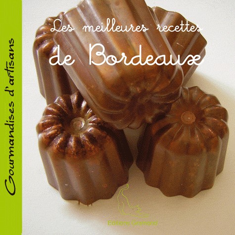 Les meilleures recettes de Bordeaux