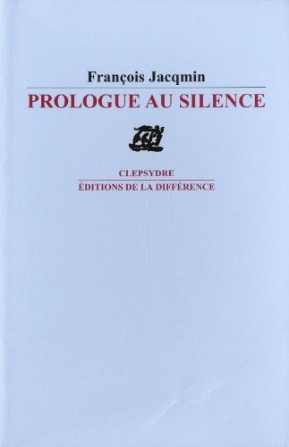 Prologue au silence