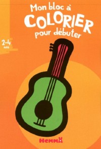 Mon bloc à colorier pour débuter (2-4 ans) (guitare)