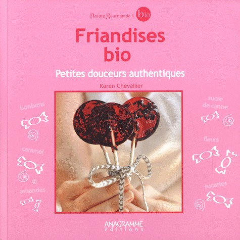 Friandises bio - Petites douceurs authentiques
