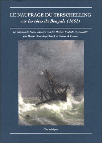 Le Naufrage du Terschelling sur les côtes du Bengale, 1661