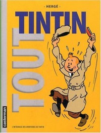 Tout Tintin : L'intégrale des aventures de Tintin