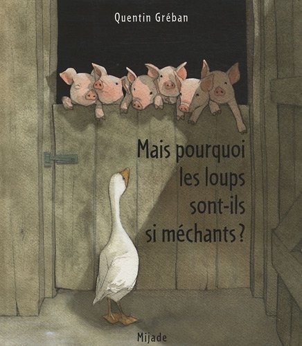 Mais pourquoi les loups sont-ils méchants ?
