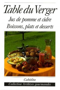Table du verger : Jus de pomme et cidre, boissons, plats et desserts