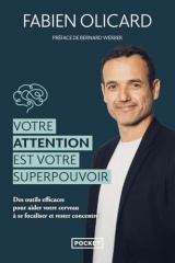 Votre attention est votre superpouvoir [Poche]