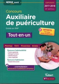 Concours Auxiliaire de puériculture - Entrée en IFAP - Tout-en-un - Avec 10 tutos offerts - Concours 2017-2018