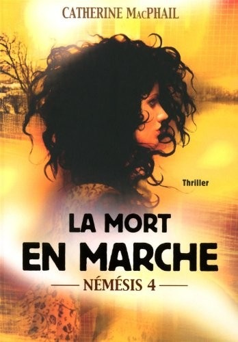 4. Némésis : La mort en marche
