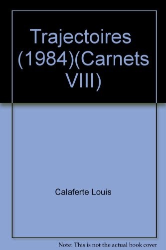 Trajectoires. Carnets VIII [9782070193462]