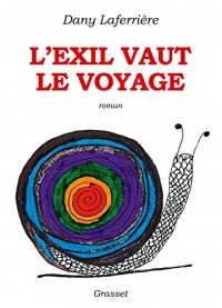 L'exil vaut le voyage : roman dessiné