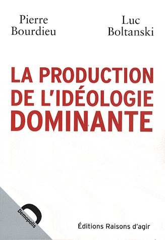 La Production de l'idéologie dominante