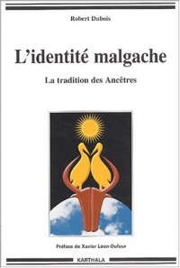 L'Identité malgache : La Tradition des ancêtres