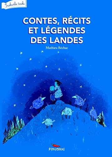 Contes, récits et légendes des Landes