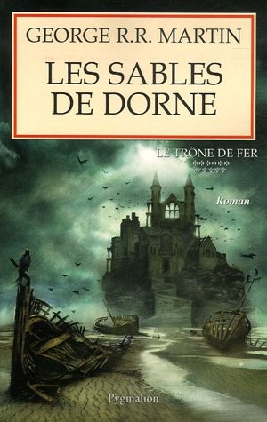 Le trône de fer (A game of Thrones), Tome 11 : Les sables de Dorne [9782756400693]